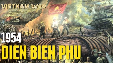 La Battaglia di Dien Bien Phu: Un trionfo vietnamita contro il colonialismo francese e l'inizio della fine del dominio occidentale